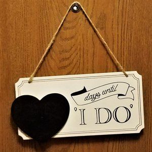 Engagement - Days Until "I Do" Chalkboard Sign